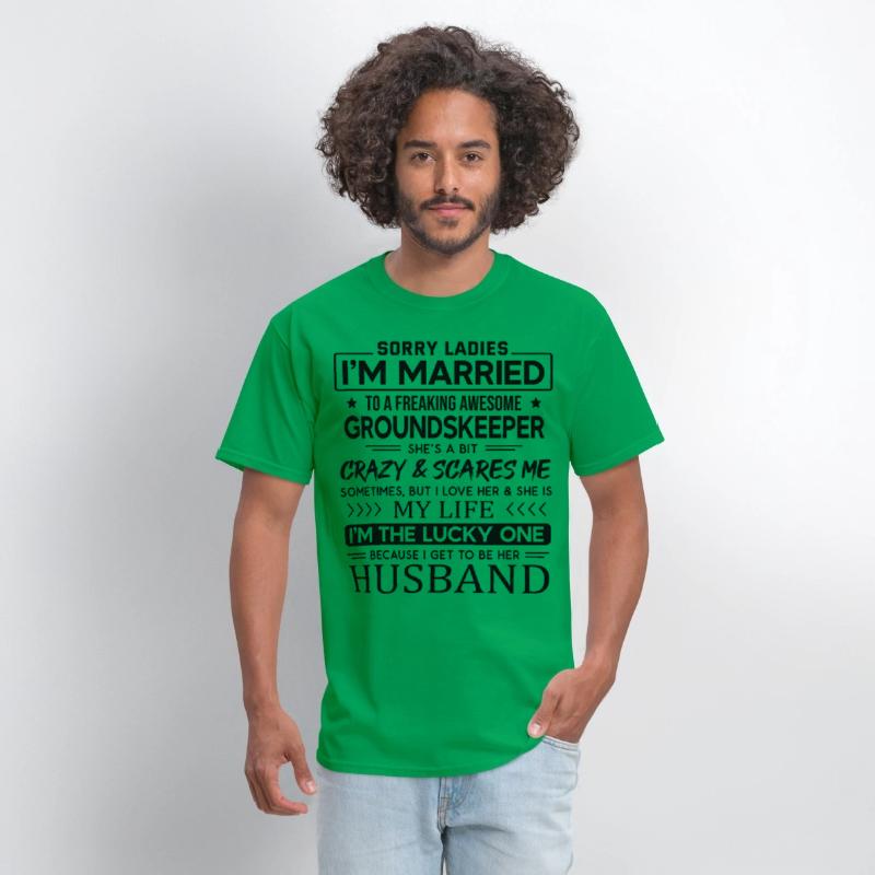 Groundskeeper Funny Saying For Husband