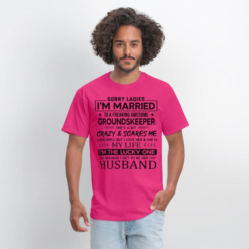 Groundskeeper Funny Saying For Husband