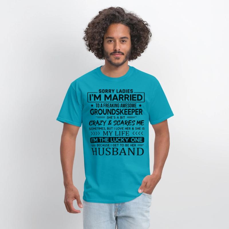 Groundskeeper Funny Saying For Husband