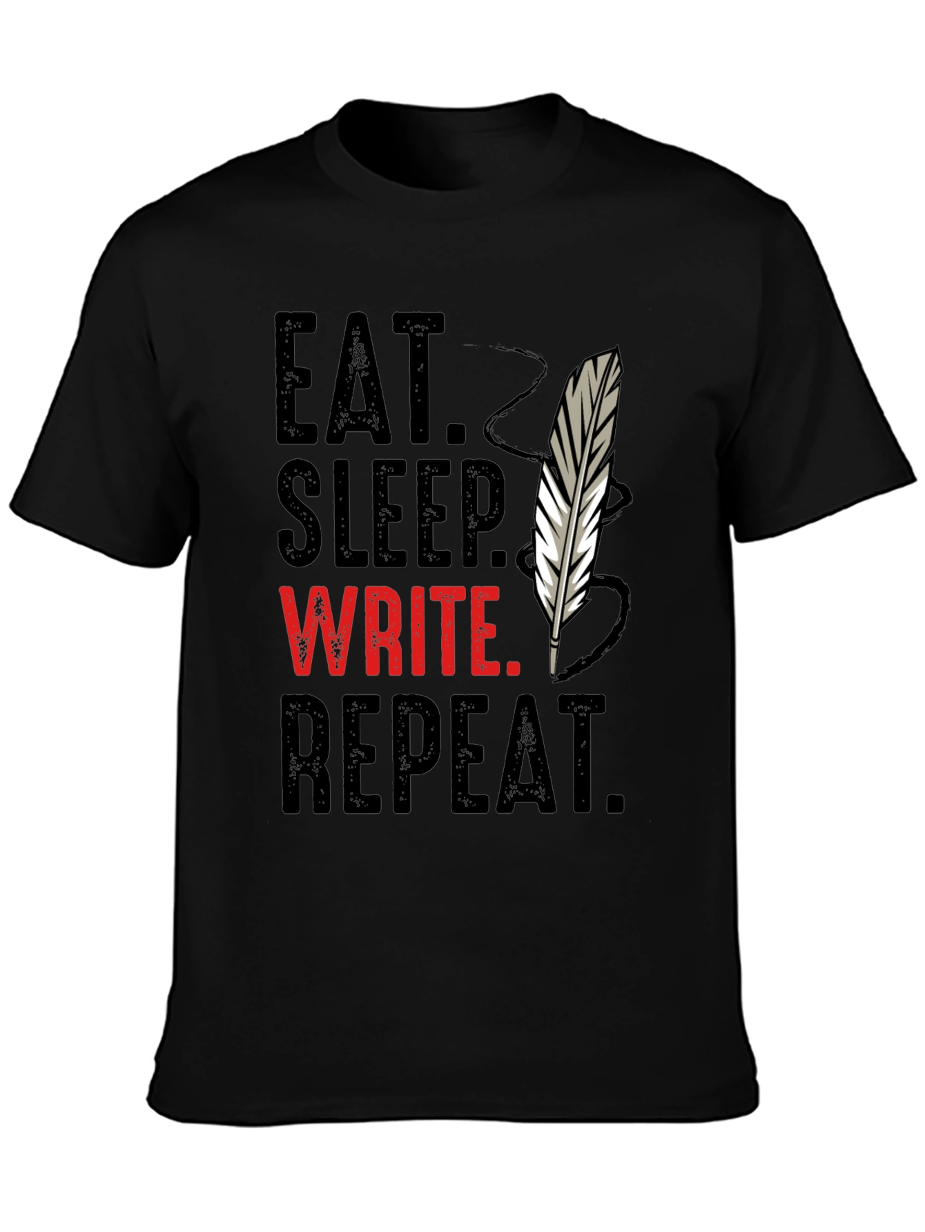 Eat Sleep Write Repeat T-Shirt - Writers Tee