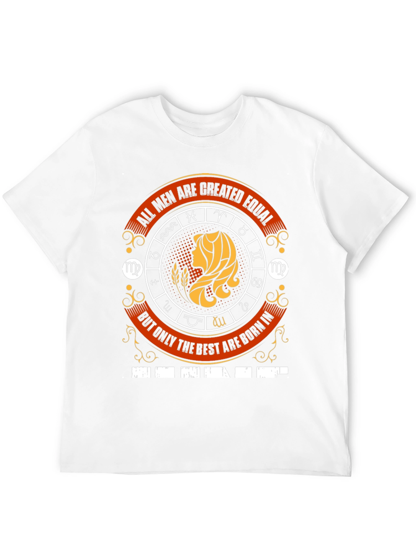 Virgo Zodiac T-Shirt - All Men Are Created Equal
