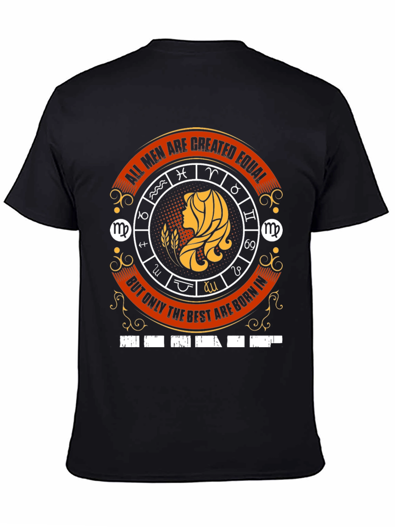 Virgo Zodiac T-Shirt - All Men Are Created Equal