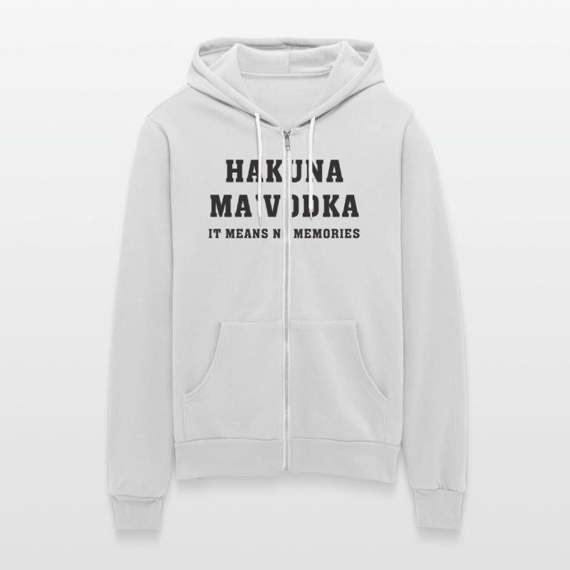 Hakuna Ma'vodka It Means No Memories Apparel
