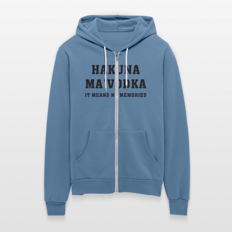 Hakuna Ma'vodka It Means No Memories Apparel