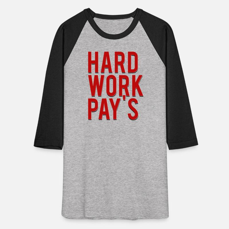 Hard Work Pays – Hustle Shirt for Go-Getters
