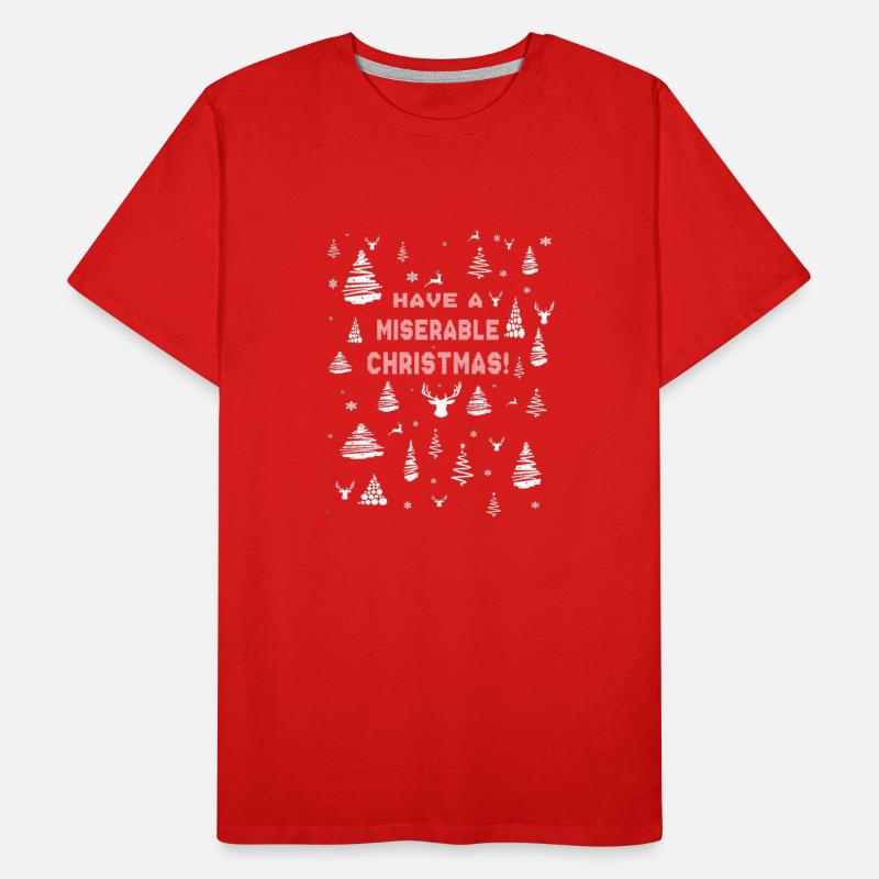 Have a Miserable Christmas Gallows Humor Xmas Eve