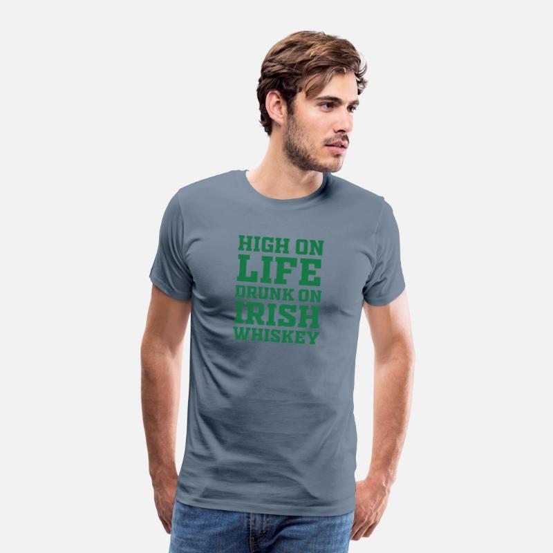 High On Life Drunk On Irish Whiskey