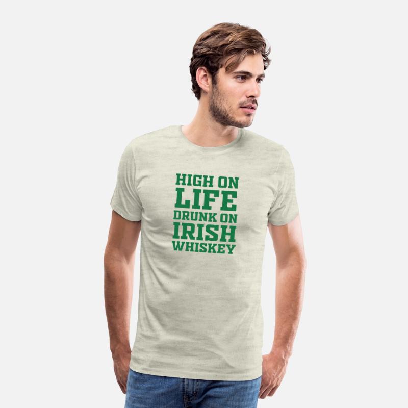 High On Life Drunk On Irish Whiskey