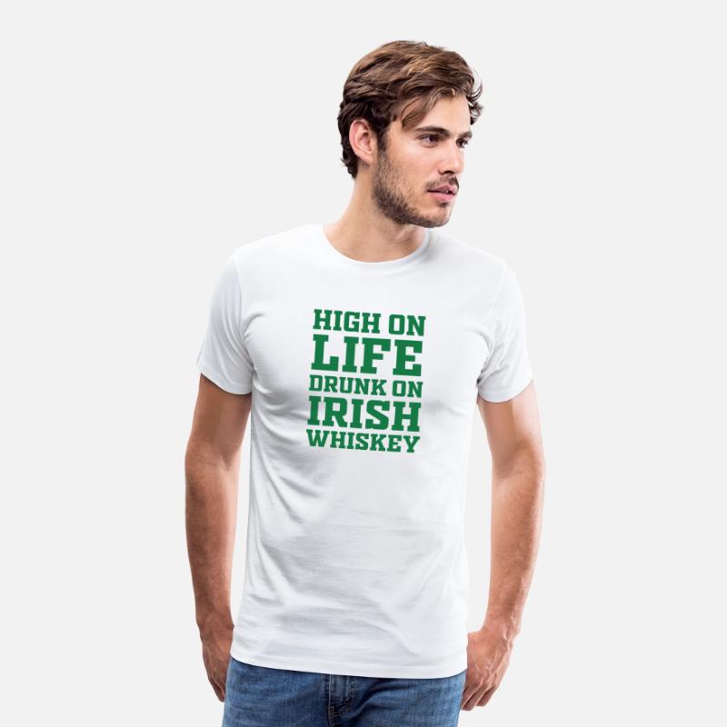 High On Life Drunk On Irish Whiskey