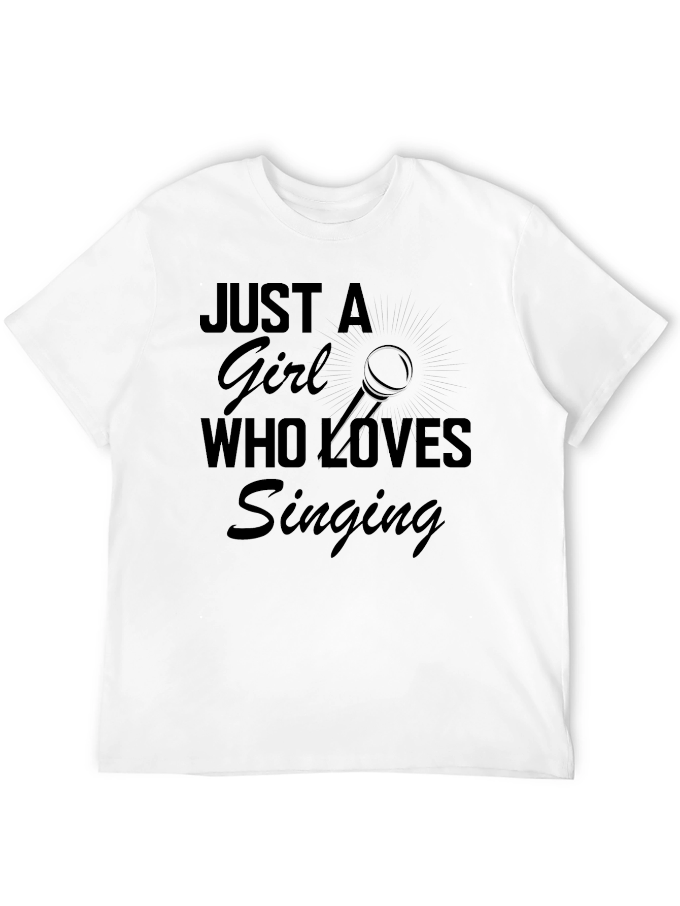 Just a Girl Who Loves Singing T-Shirt