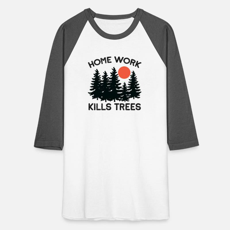 Home Work Kills Trees