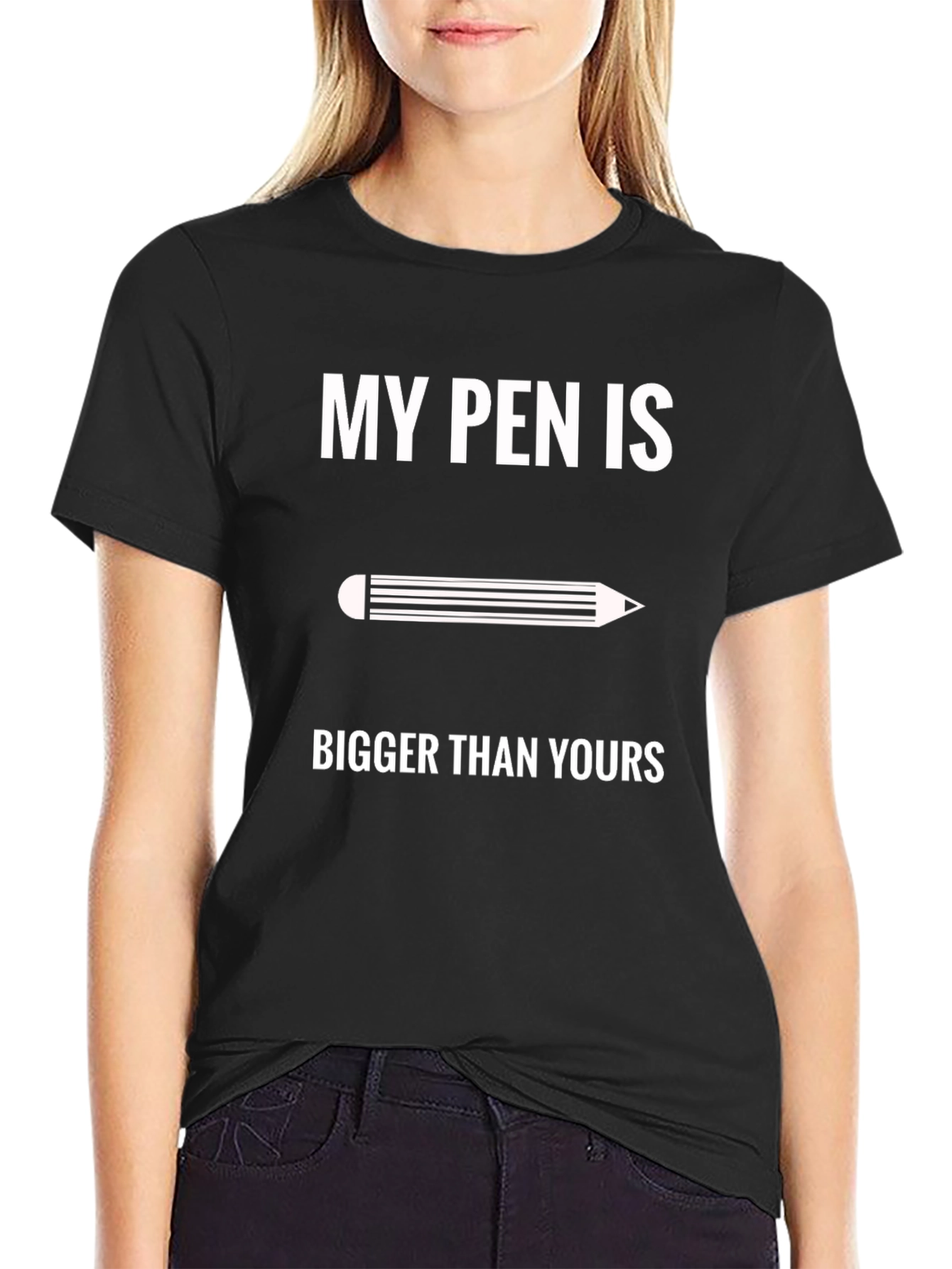 My Pen Is Bigger T-Shirt