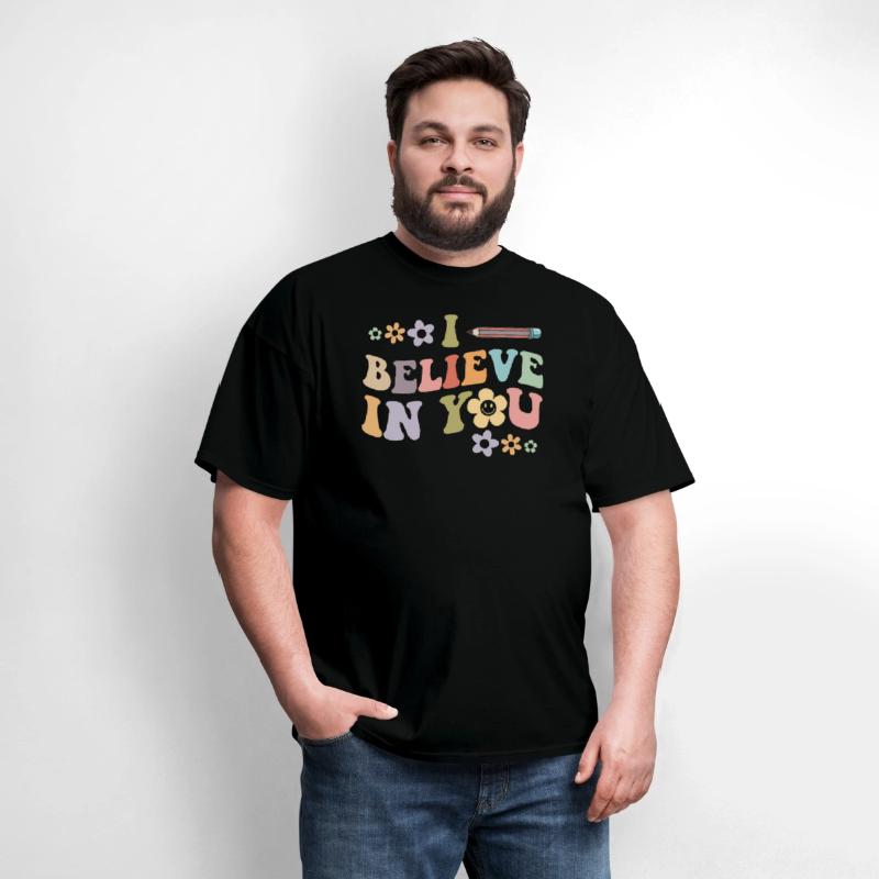 I Believe In You - Teachers Test Day
