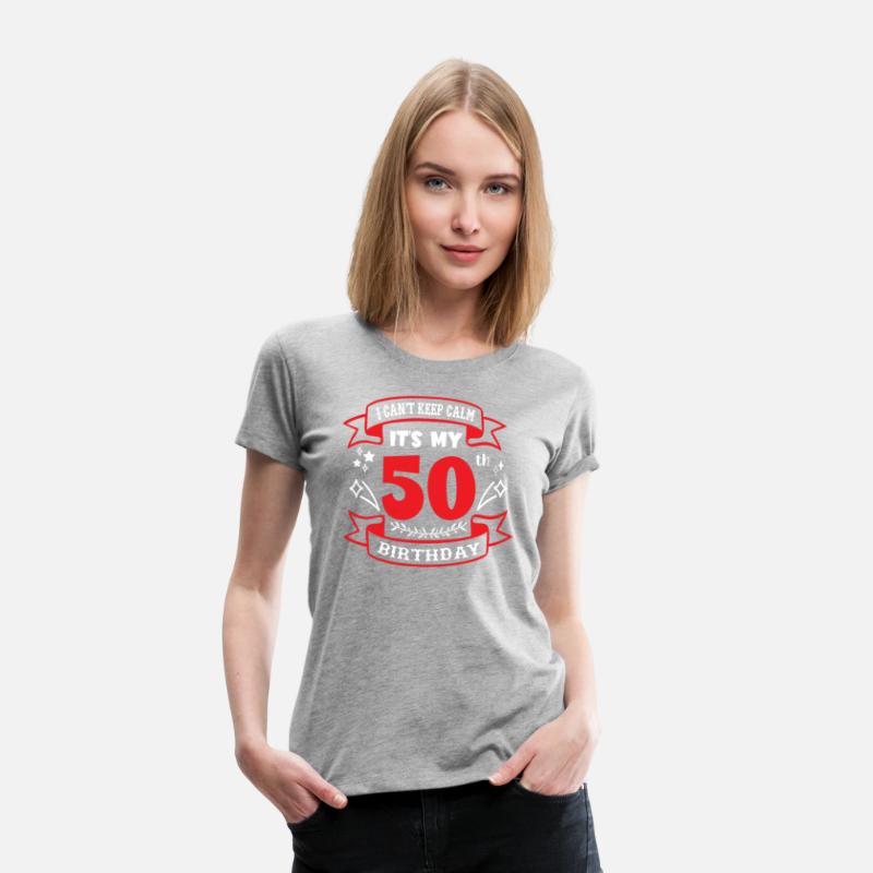 I can't keep calm it's my 50th birthday