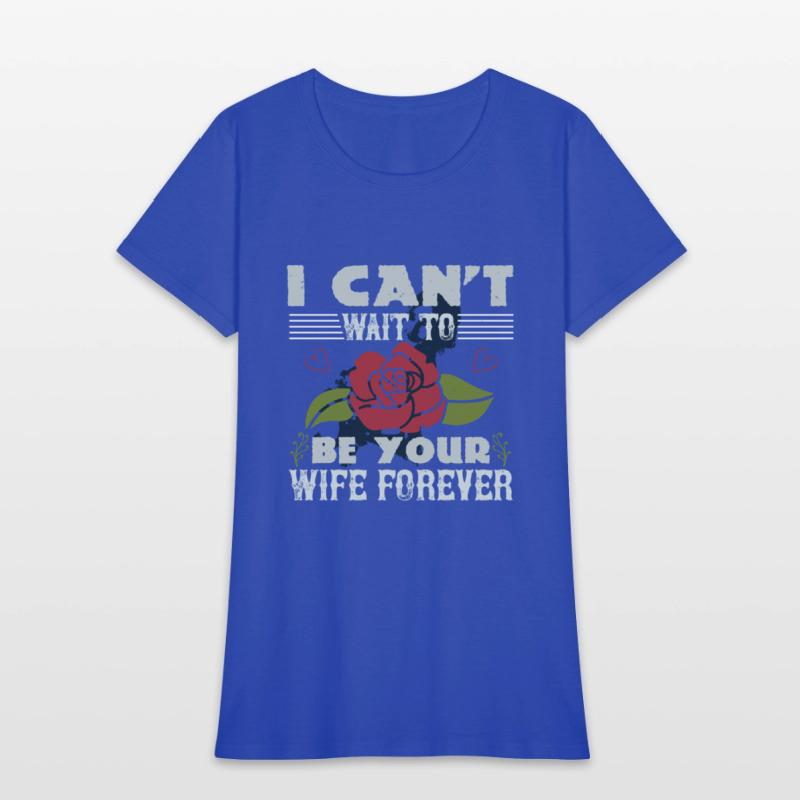 I can't wait to be your wife forever