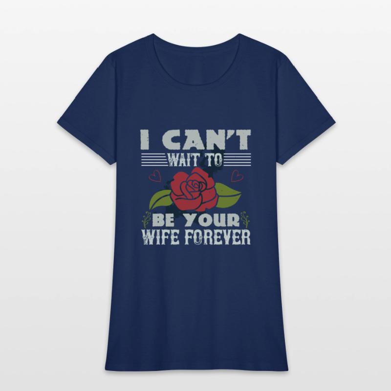 I can't wait to be your wife forever