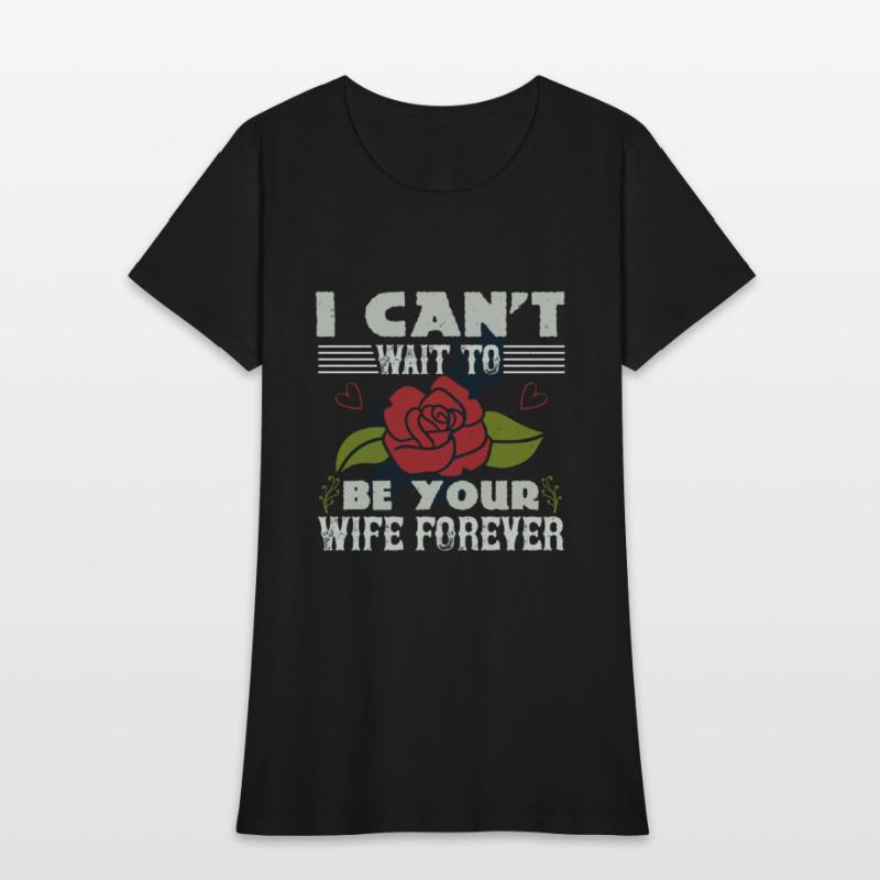 I can't wait to be your wife forever