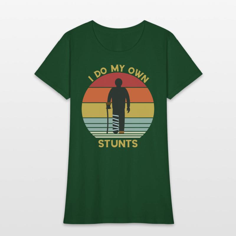 I Do My Own Stunts- Funny Broke Leg