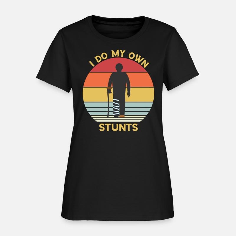 I Do My Own Stunts- Funny Broke Leg