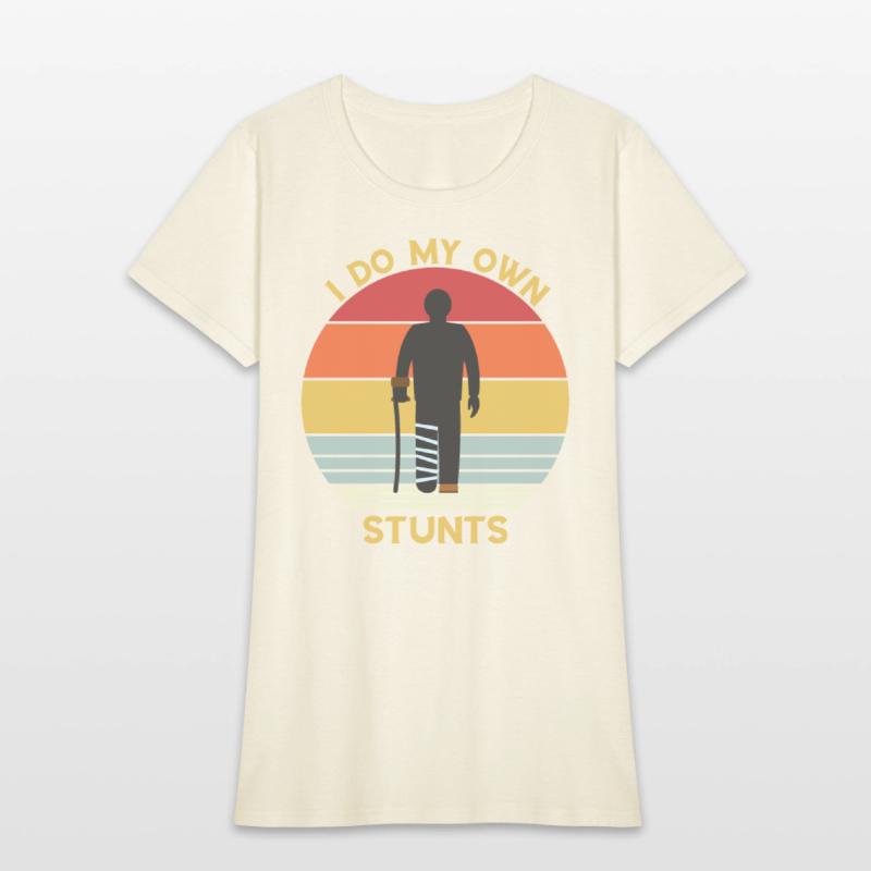 I Do My Own Stunts- Funny Broke Leg