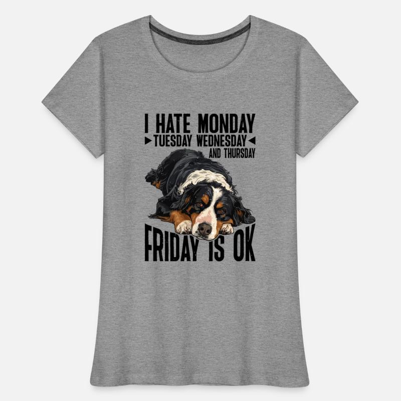 I Hate Monday Tuesday Wednesday, Friday Is Ok 5