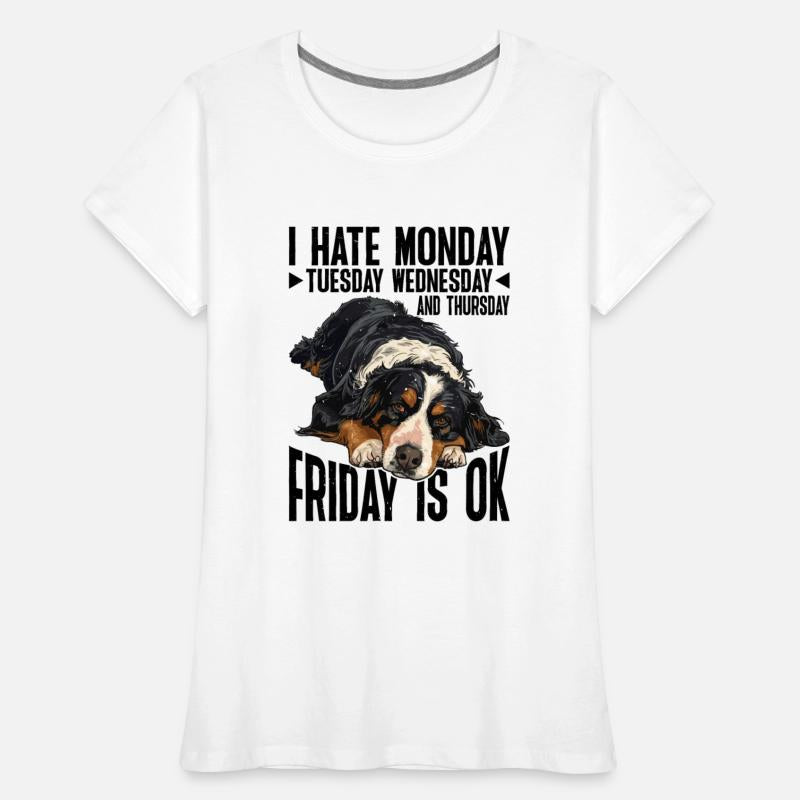 I Hate Monday Tuesday Wednesday, Friday Is Ok 5