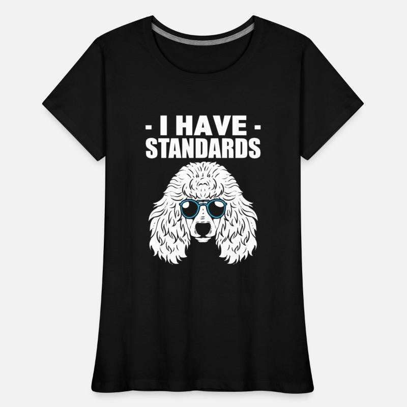 I Have Standards Dog Walker