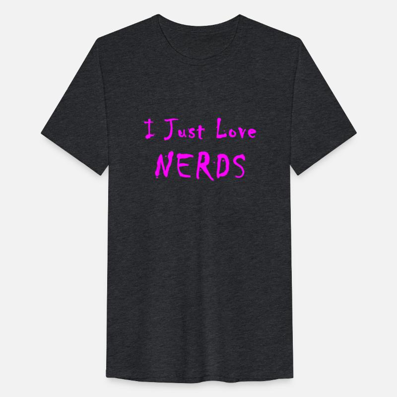 I Just Love Nerds