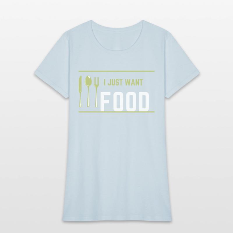 I Just Want Food