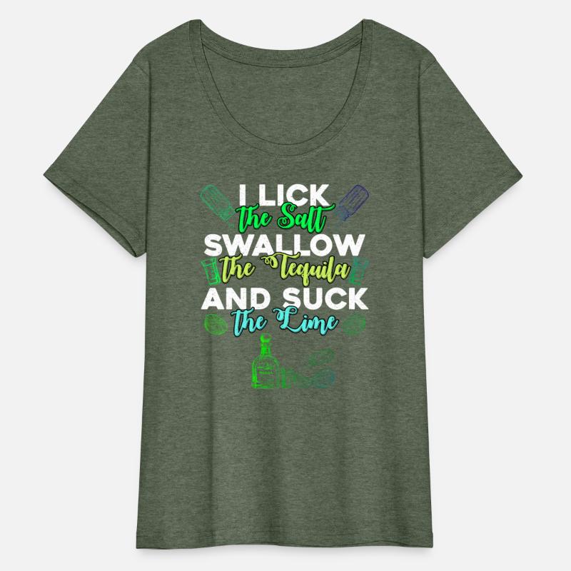 I lick the Salt swallow the Tequila Mexico Fan