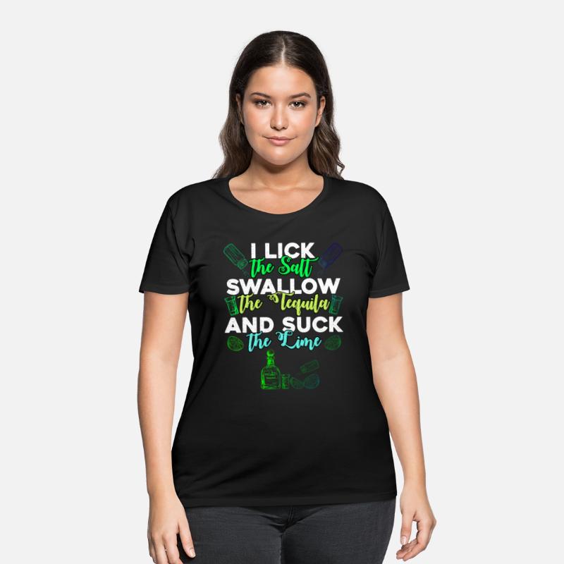 I lick the Salt swallow the Tequila Mexico Fan