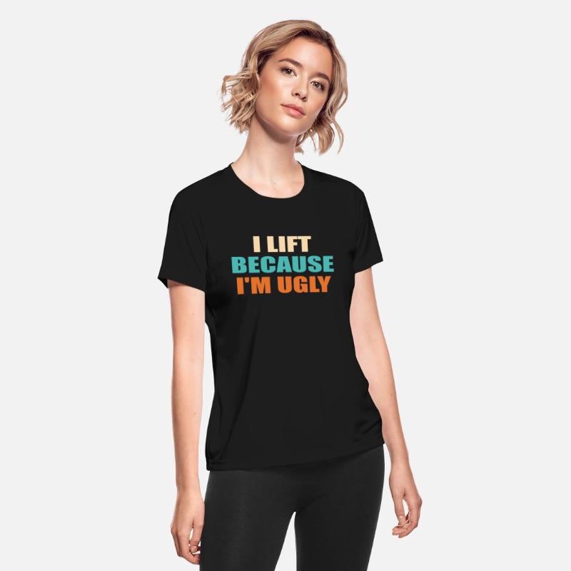 I Lift Because I'm Ugly Funny Workout
