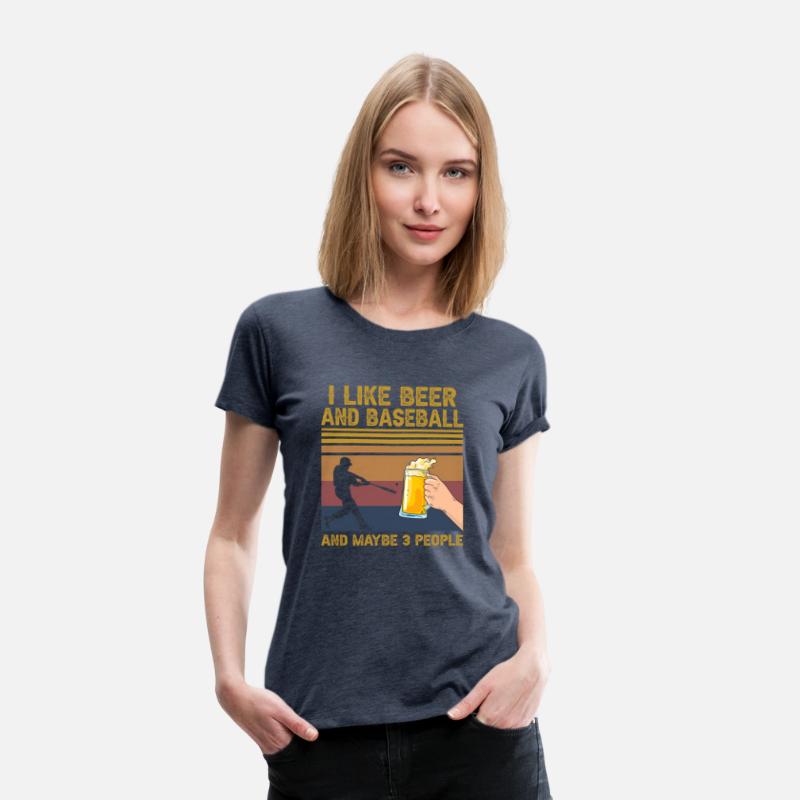 I Like Beer And Baseball And Maybe 3 People
