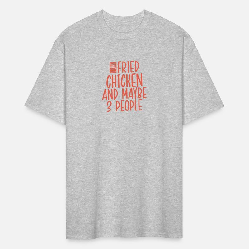 I Like Fried Chicken And Maybe 3 People Fry Fast F