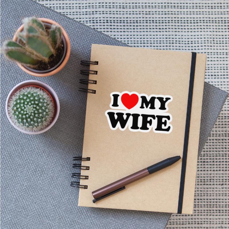 I love (heart) my wife