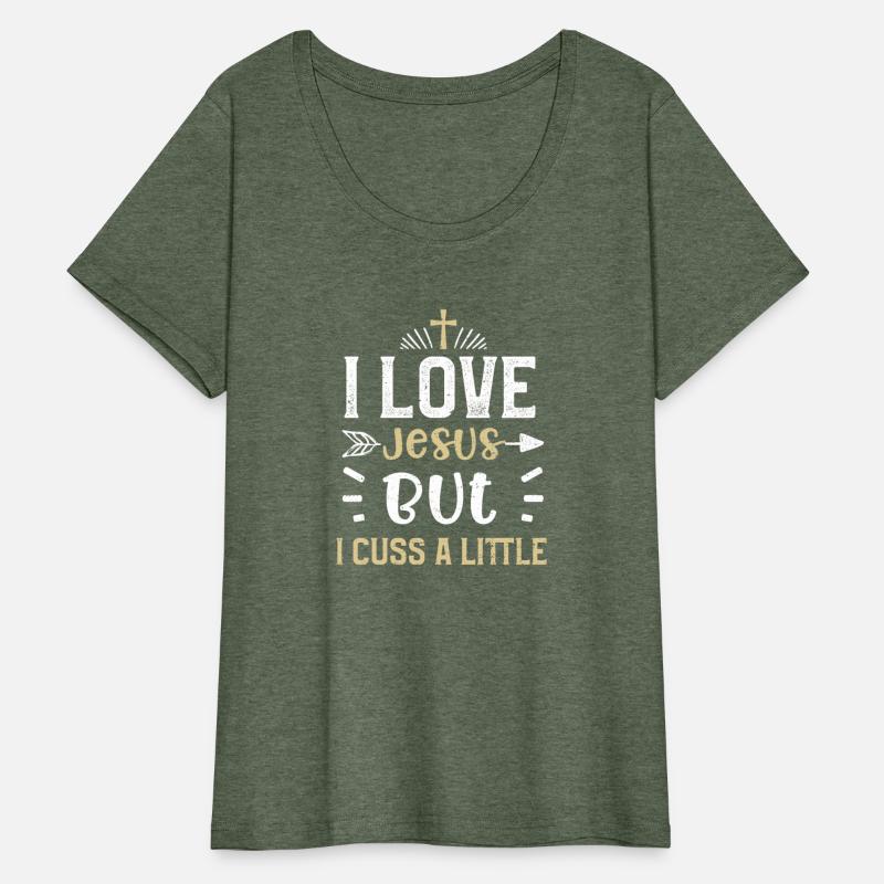 I Love Jesus But I Cuss A Little