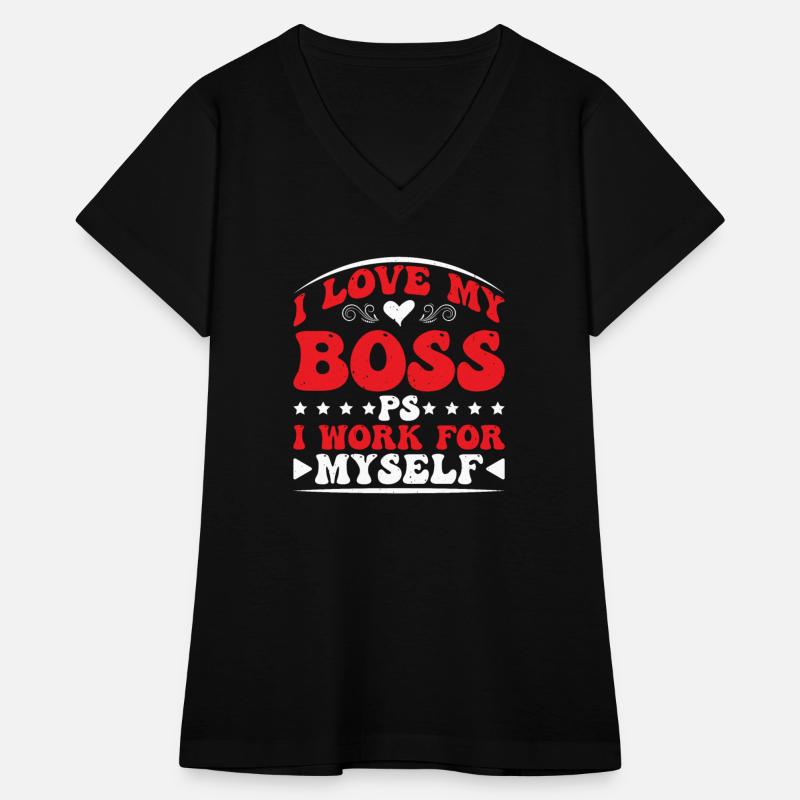 I Love My Boss PS I Work For Myself 2
