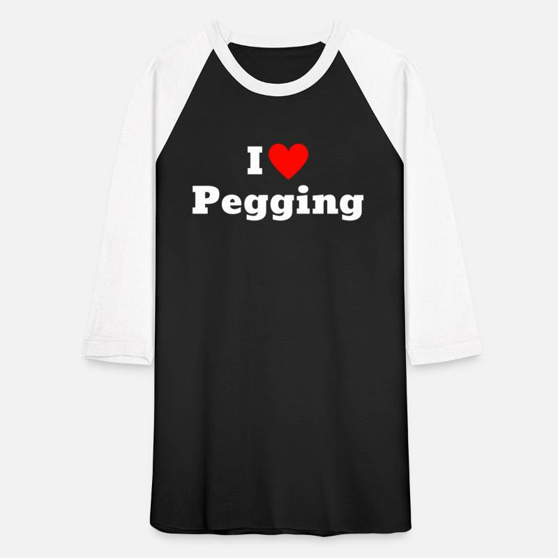 I Love Pegging With A Heart