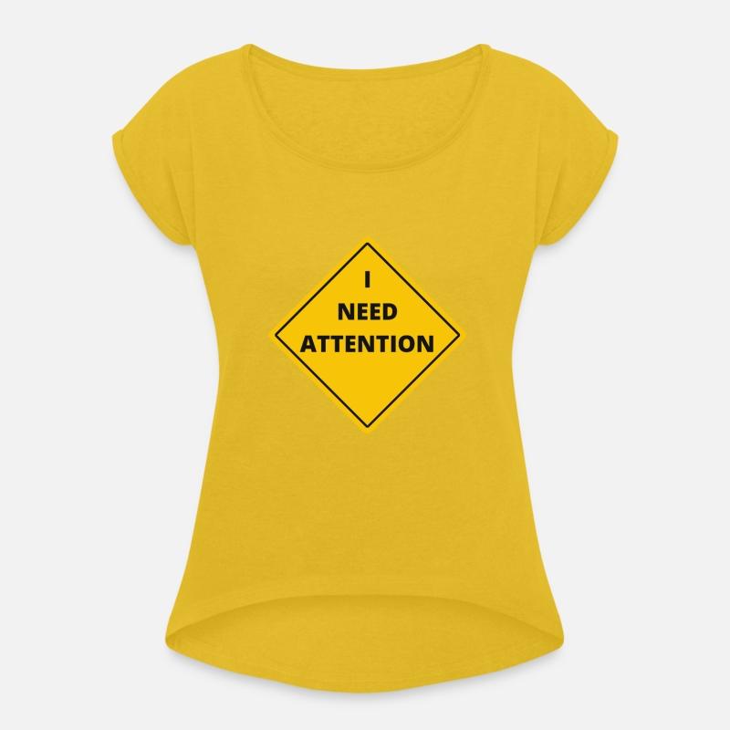 I NEED ATTENTION. Funny quotes. Road sign