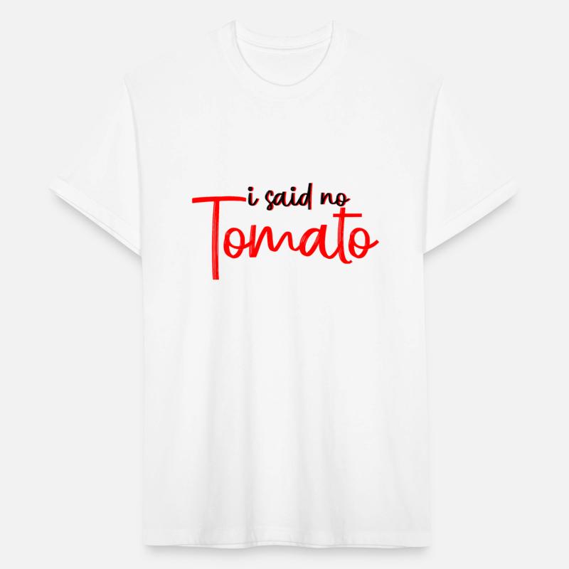 I Said No Tomato 2