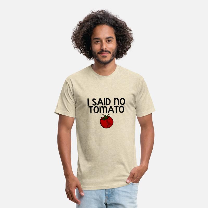I Said No Tomato 4