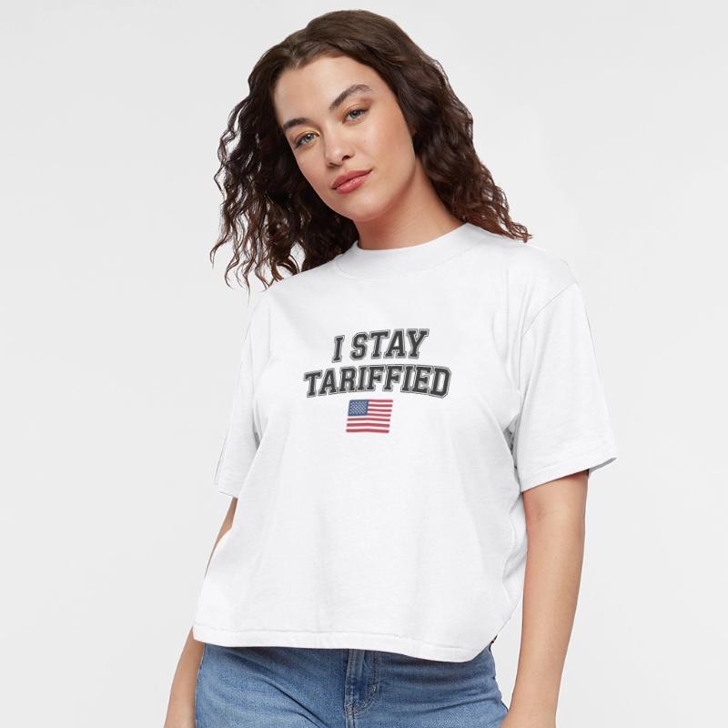 I Stay Tariffied Sarcastic U.S. Mood