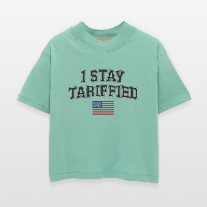 I Stay Tariffied Sarcastic U.S. Mood