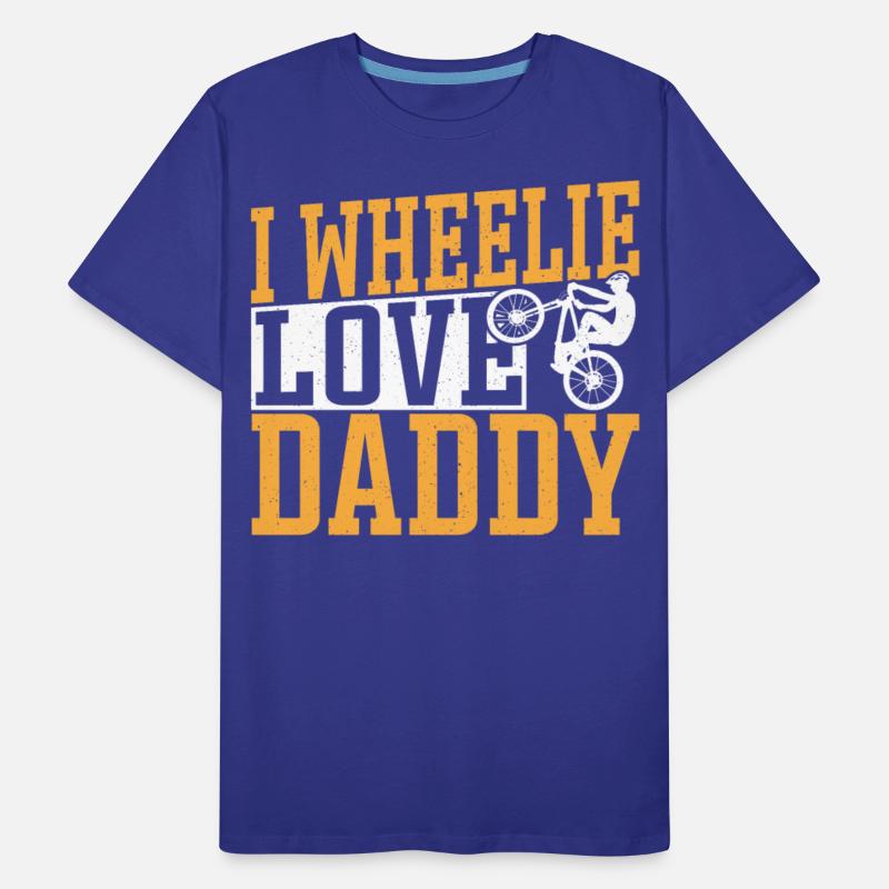 I Wheelie Love Daddy Bicycling Bike