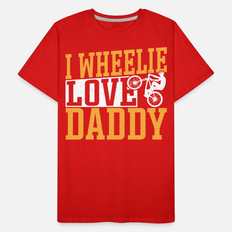 I Wheelie Love Daddy Bicycling Bike