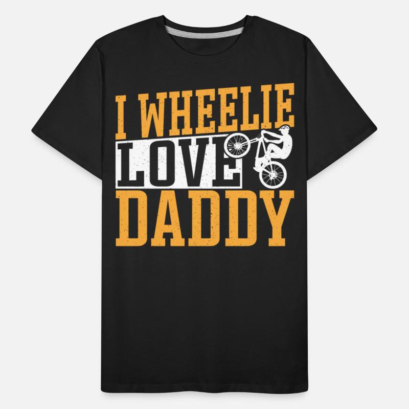 I Wheelie Love Daddy Bicycling Bike