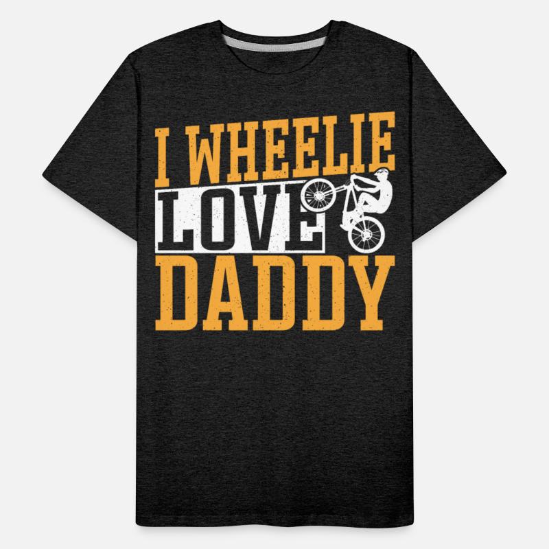 I Wheelie Love Daddy Bicycling Bike