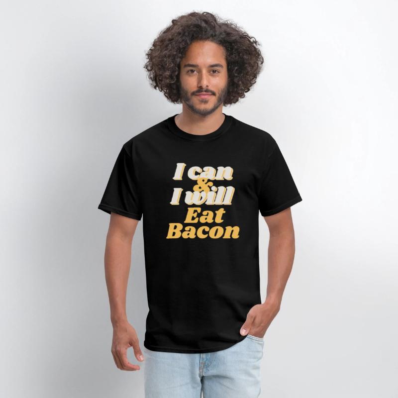I will eat Bacon - T-shirt