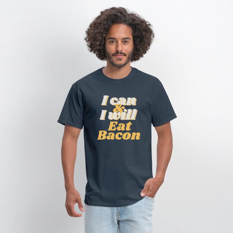 I will eat Bacon - T-shirt