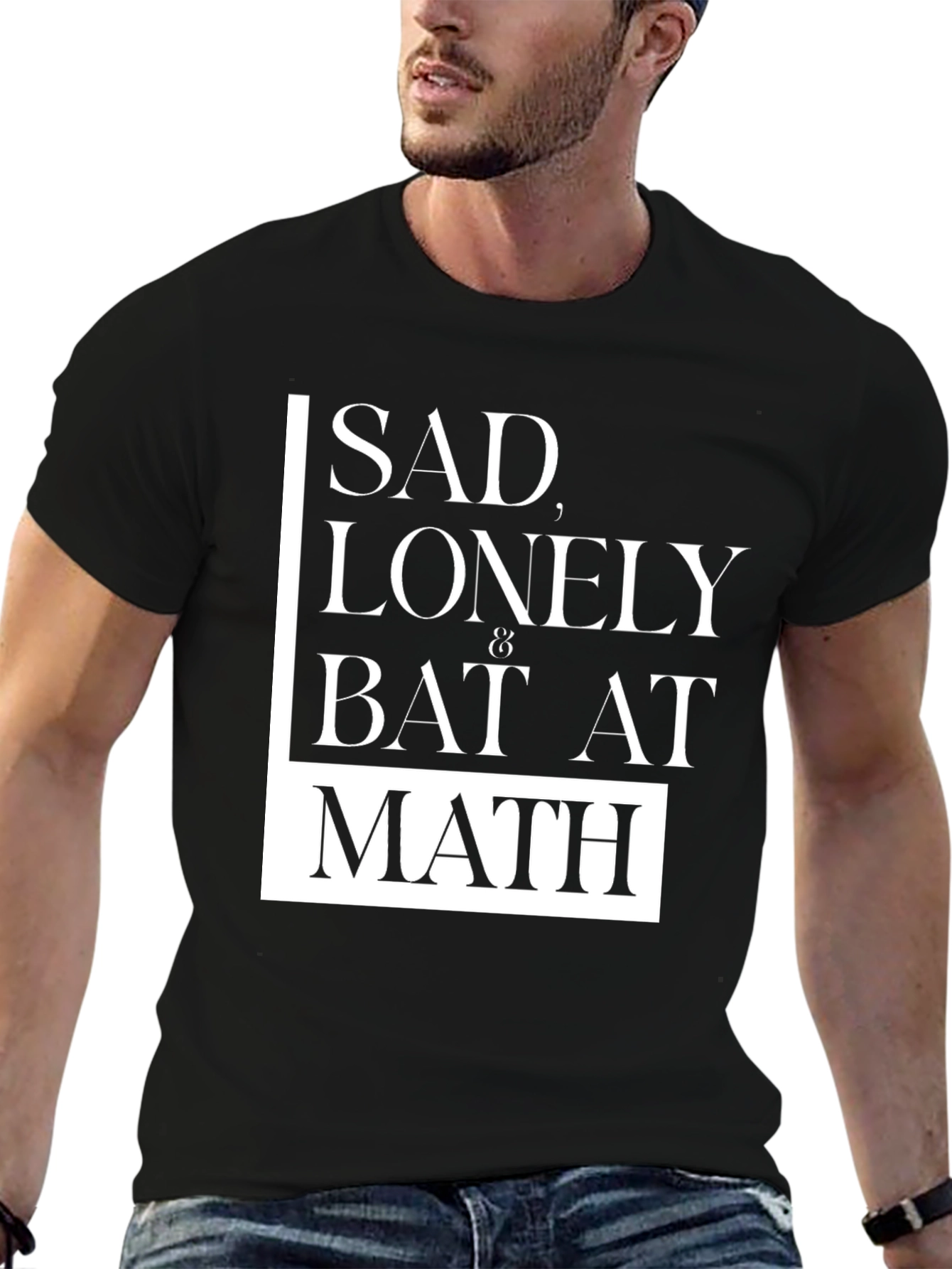 Sad Lonely & Bad at Math Black Graphic Tee